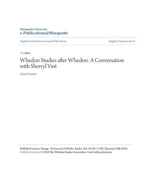 Whedon Studies After Whedon: a Conversation with Sherryl Vint Gerry Canavan