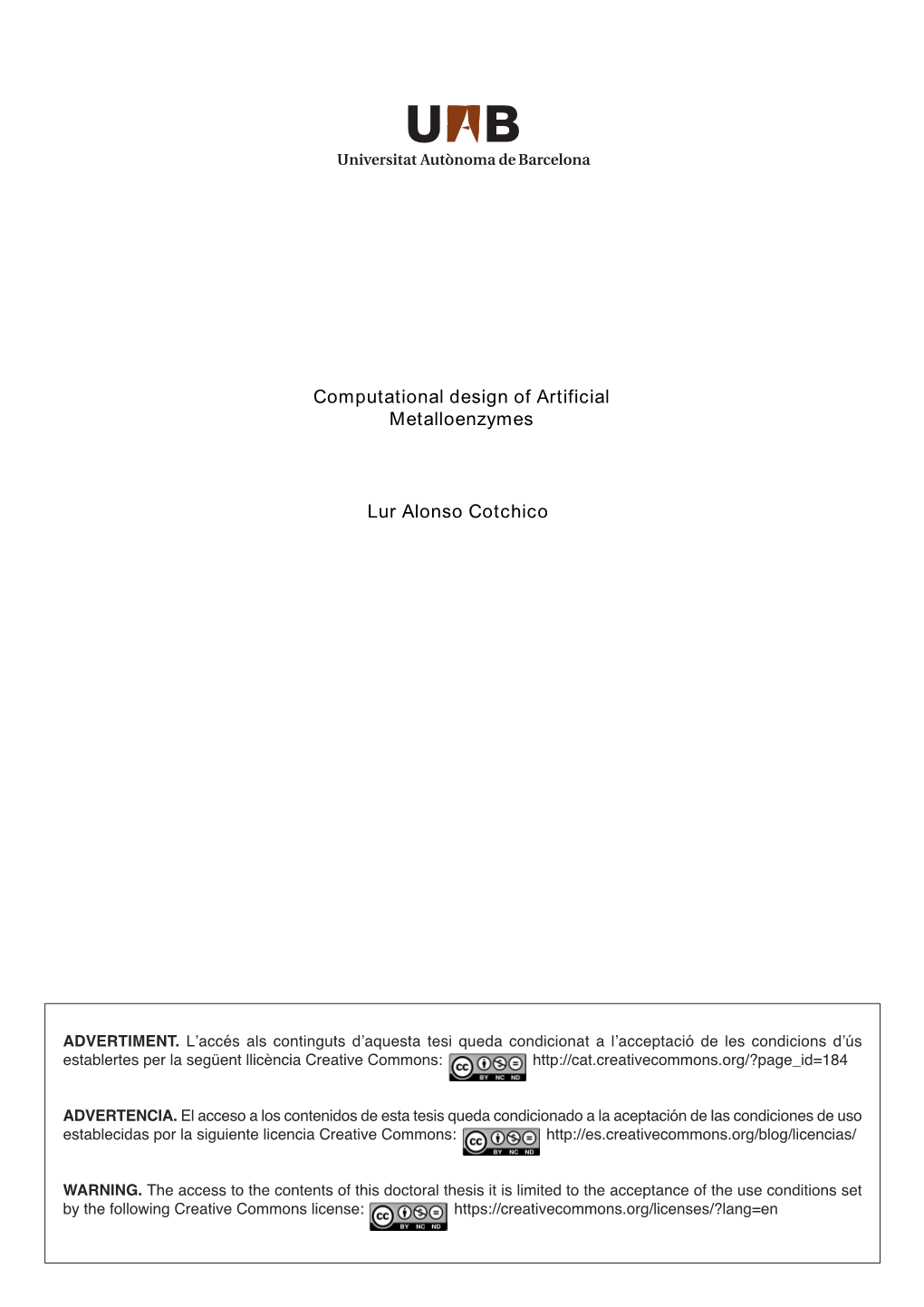 Computational Design of Artificial Metalloenzymes Lur Alonso Cotchico