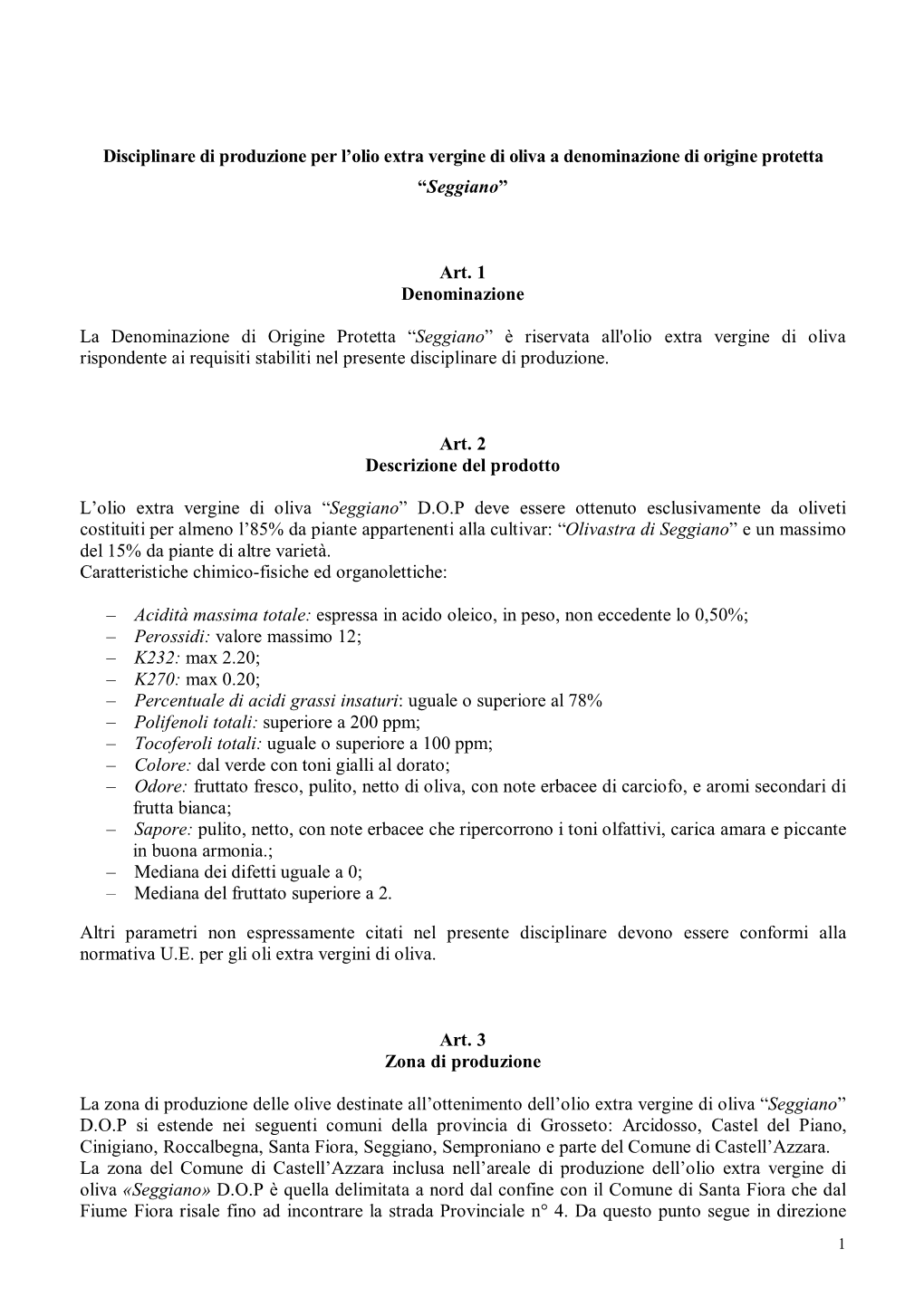 Disciplinare Di Produzione Per L'olio Extra Vergine Di Oliva A