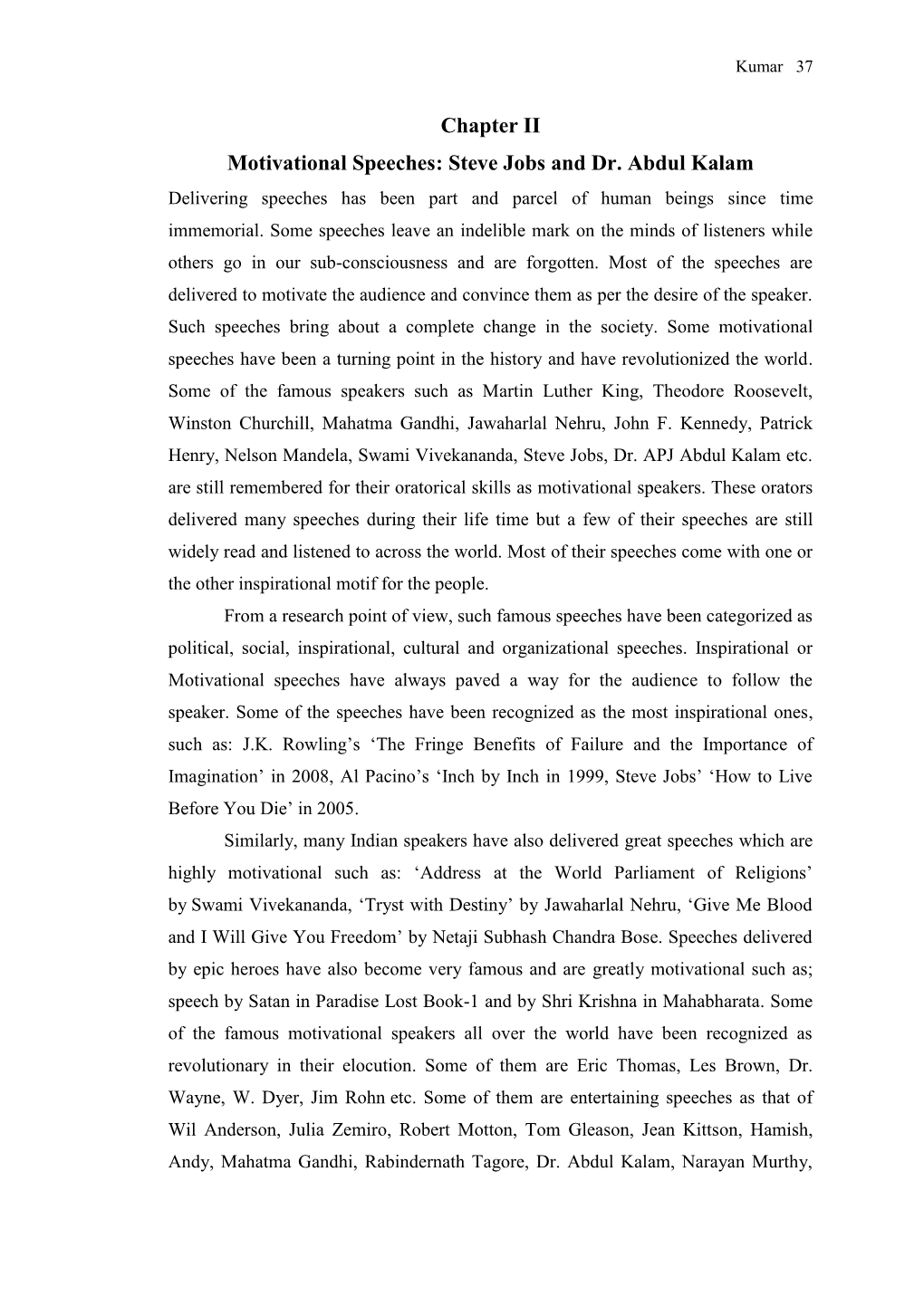 Chapter II Motivational Speeches: Steve Jobs and Dr. Abdul Kalam Delivering Speeches Has Been Part and Parcel of Human Beings Since Time Immemorial