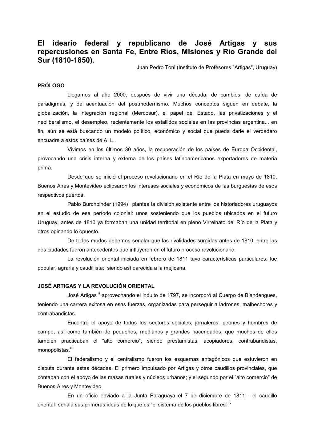 El Ideario Federal Y Republicano De José Artigas Y Sus Repercusiones En Santa Fe, Entre Ríos, Misiones Y Río Grande Del Sur (1810-1850)