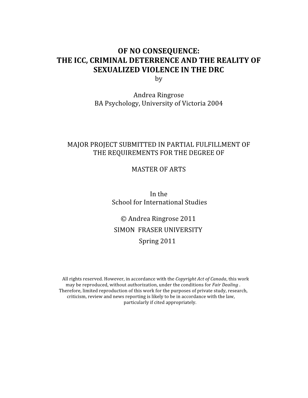 THE ICC, CRIMINAL DETERRENCE and the REALITY of SEXUALIZED VIOLENCE in the DRC By