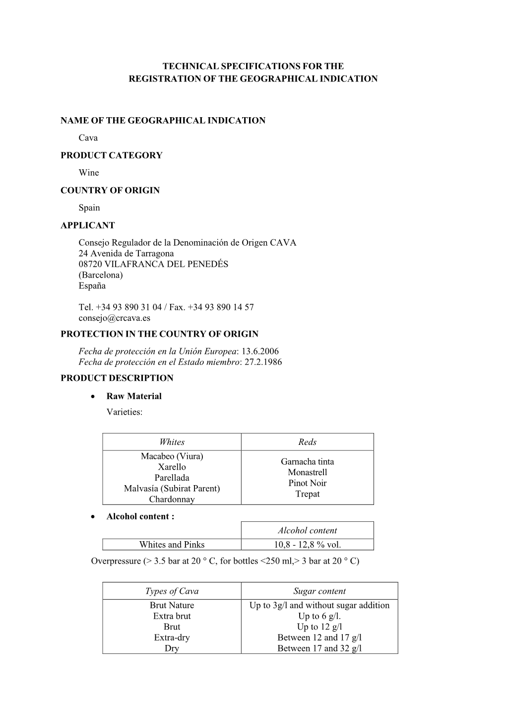 Technical Specifications for the Registration of the Geographical Indication