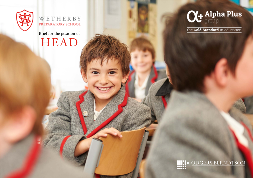 Brief for the Position of HEAD Candidate Brief Head Wetherby Preparatory School Wetherbyprep.Co.Uk