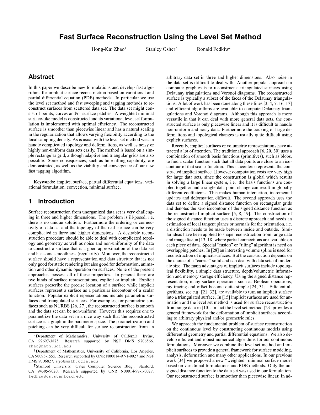 Fast Surface Reconstruction Using the Level Set Method