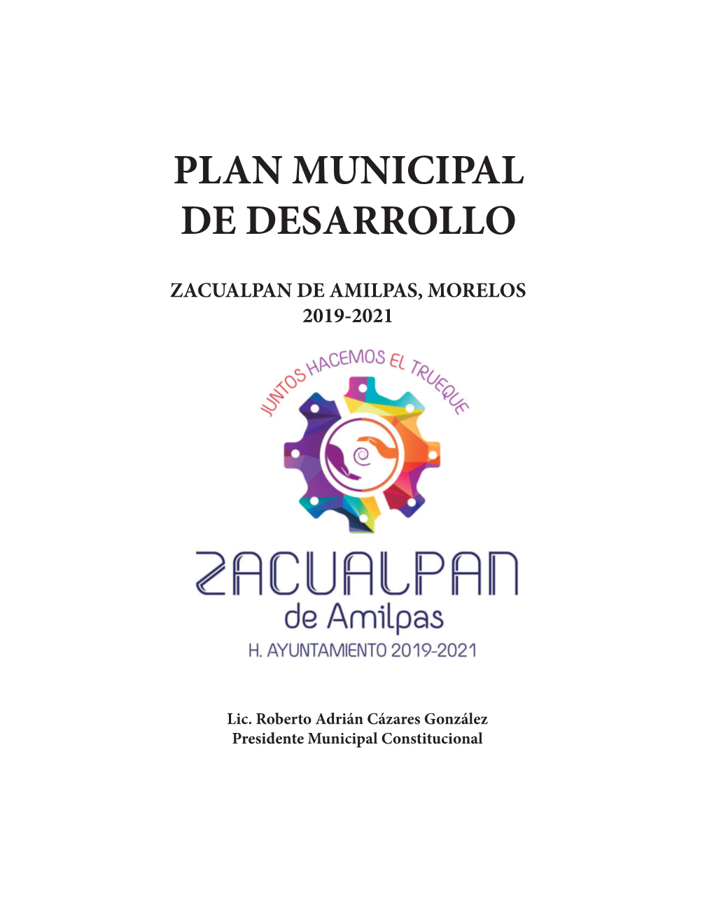 Plan Municipal De Desarrollo Zacualpan De Amilpas, Morelos