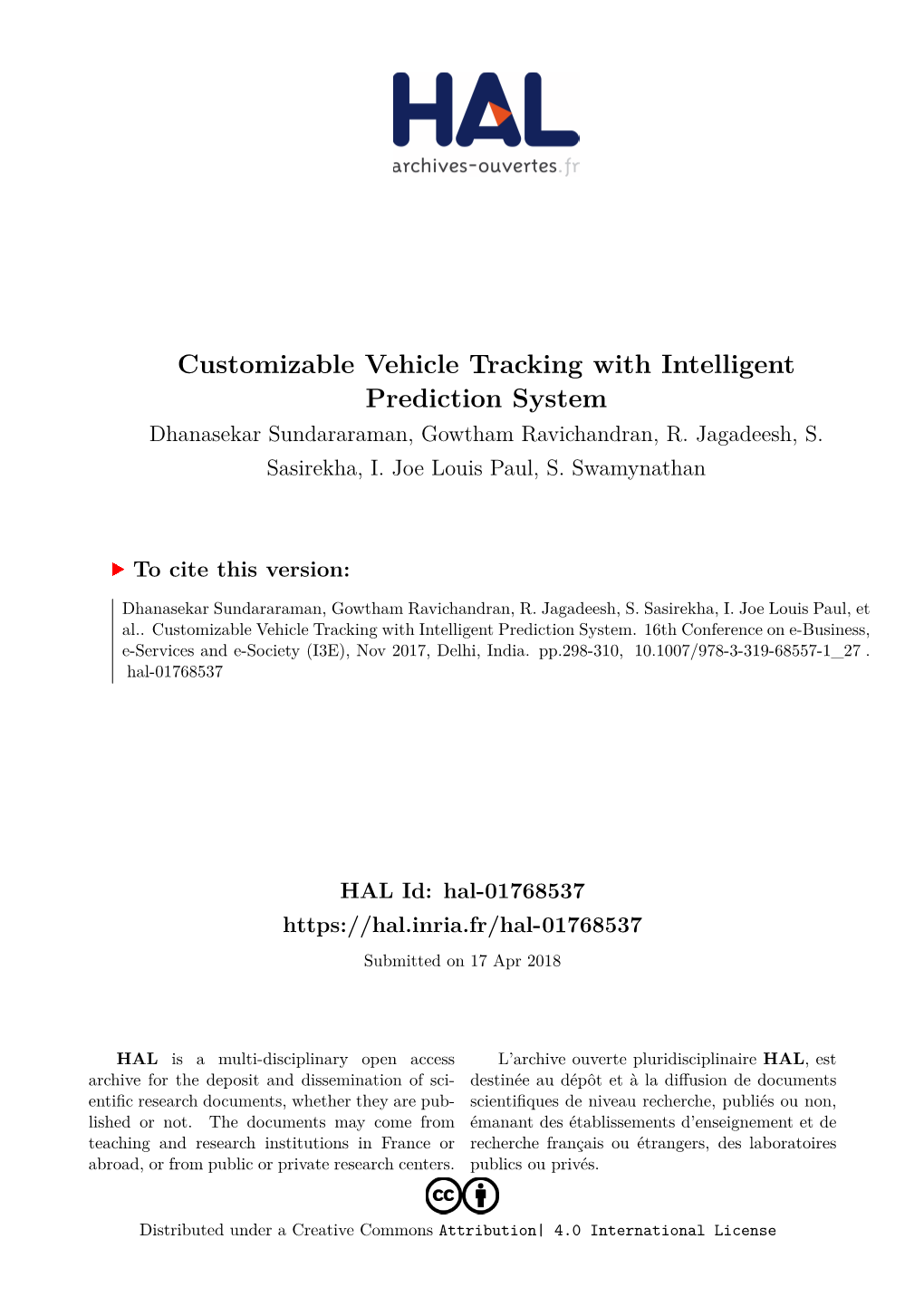 Customizable Vehicle Tracking with Intelligent Prediction System Dhanasekar Sundararaman, Gowtham Ravichandran, R