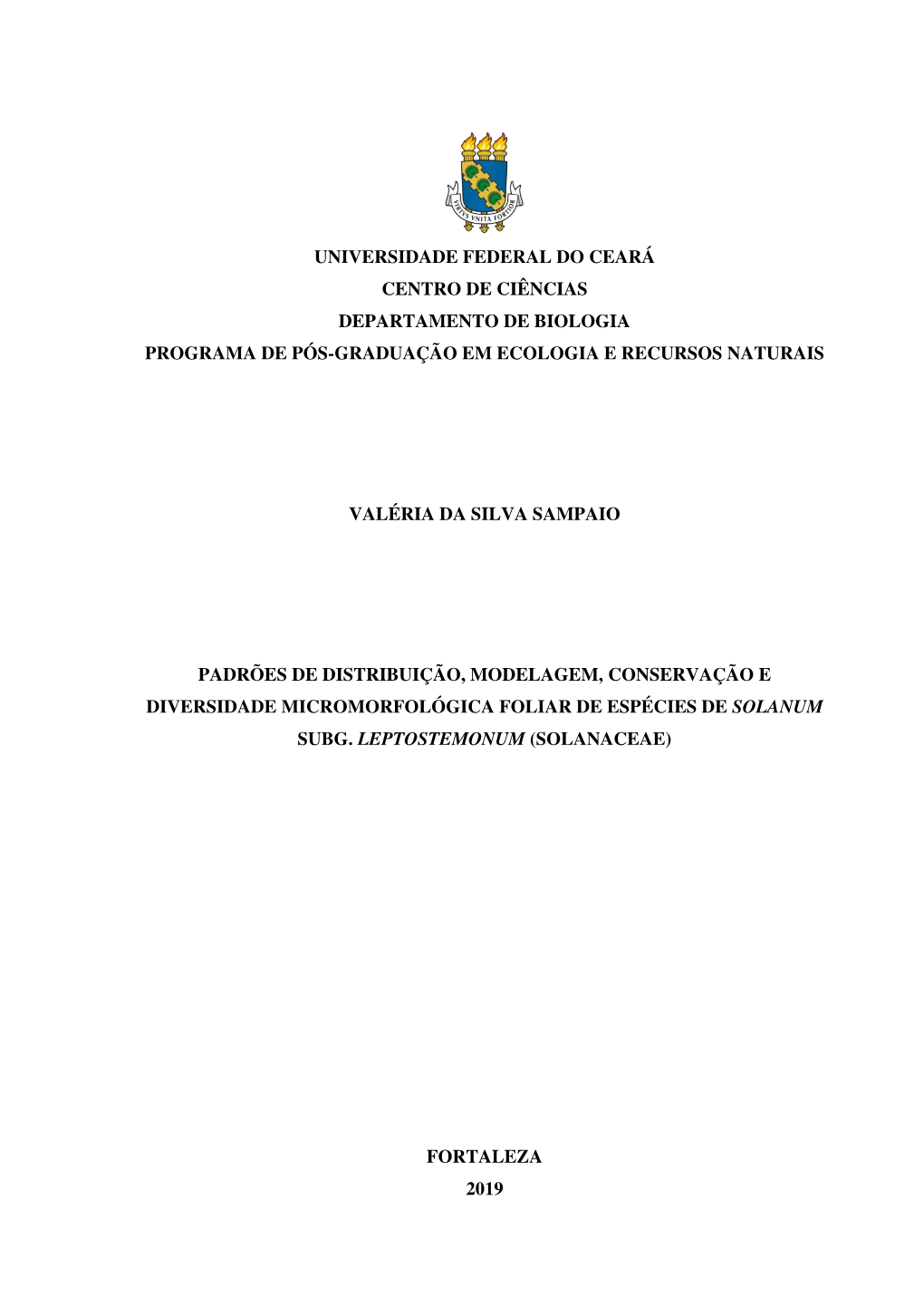 Universidade Federal Do Ceará Centro De Ciências Departamento De Biologia Programa De Pós-Graduação Em Ecologia E Recursos Naturais