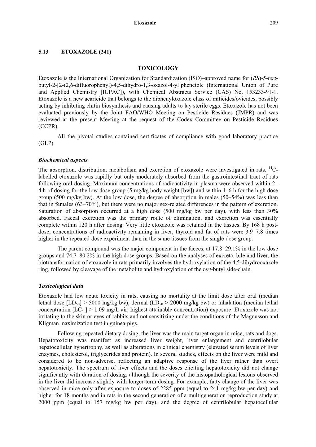 Reports of Adverse Health Effects in Manufacturing Plant Personnel Or in Operators and Workers Exposed to Etoxazole Formulations During Their Use