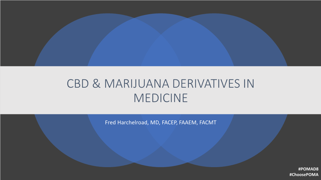 Cbd & Marijuana Derivatives in Medicine