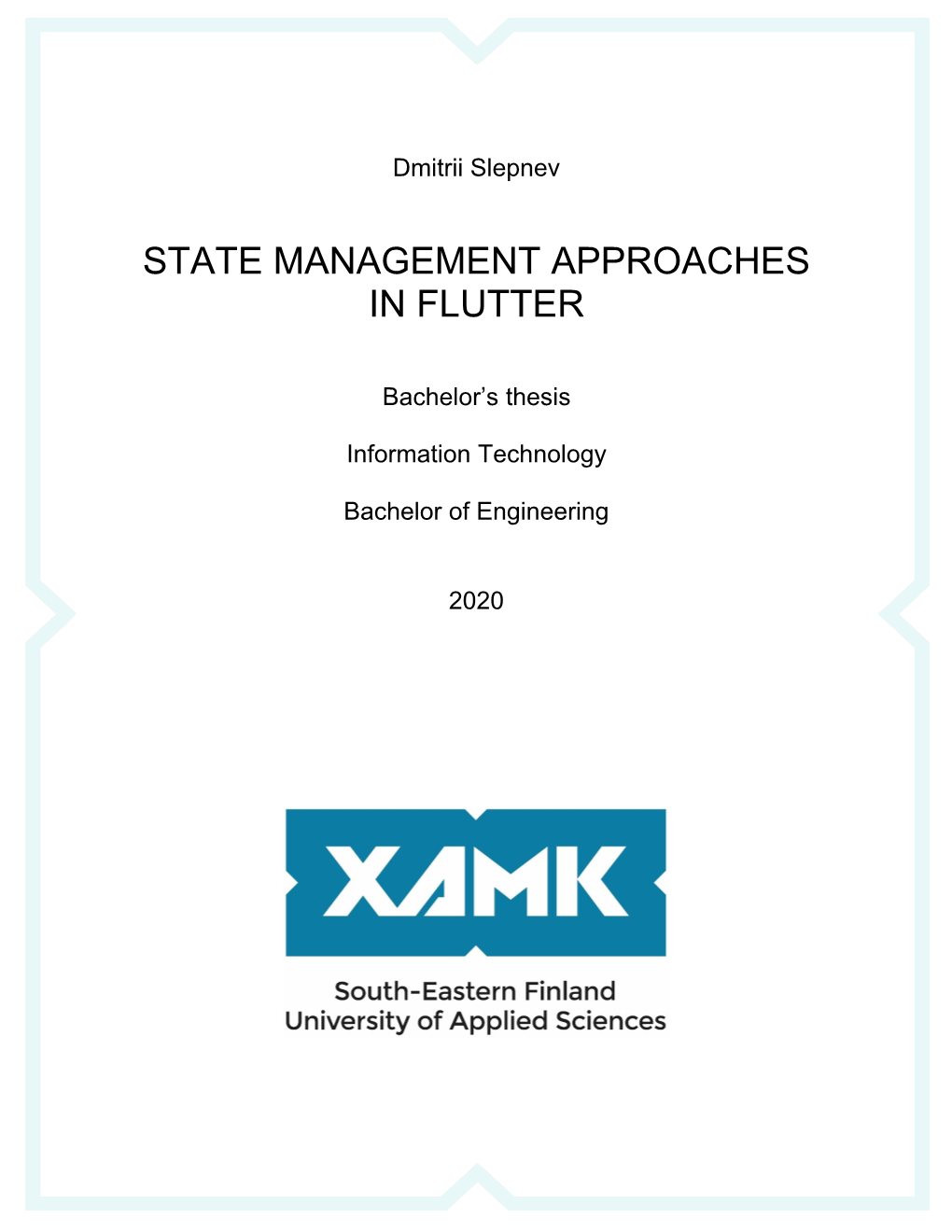 State Management Approaches in Flutter 0 Pages of Appendices