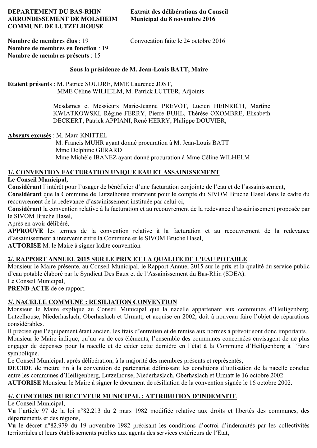 DEPARTEMENT DU BAS-RHIN Extrait Des Délibérations Du Conseil ARRONDISSEMENT DE MOLSHEIM Municipal Du 8 Novembre 2016 COMMUNE DE LUTZELHOUSE