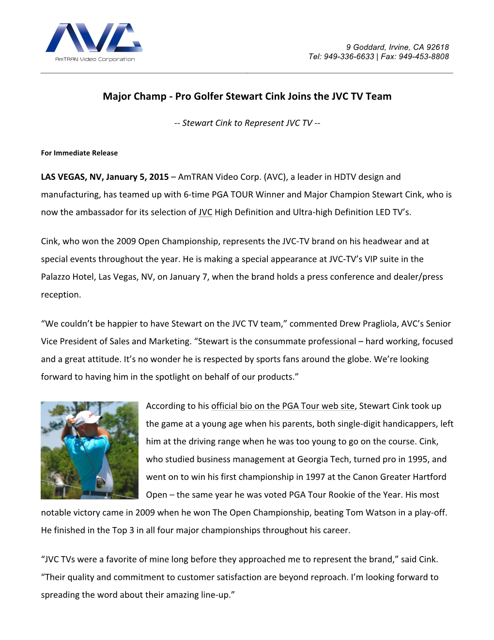 Major Champ -‐ Pro Golfer Stewart Cink Joins the JVC TV Team