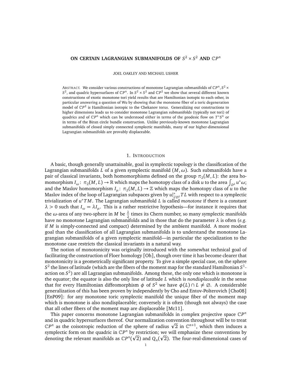 ON CERTAIN LAGRANGIAN SUBMANIFOLDS of S2 × S2 and Pn a Basic, Though Generally Unattainable, Goal in Symplectic Topology Is