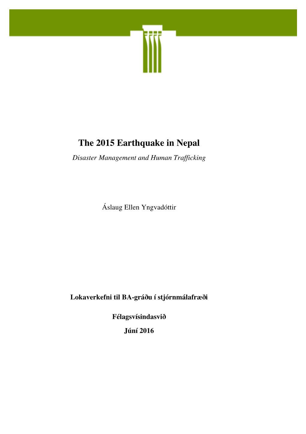 The 2015 Earthquake in Nepal Disaster Management and Human Trafficking