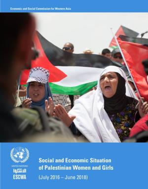 Social and Economic Situation of Palestinian Women and Girls (July 2016 – June 2018) Distr