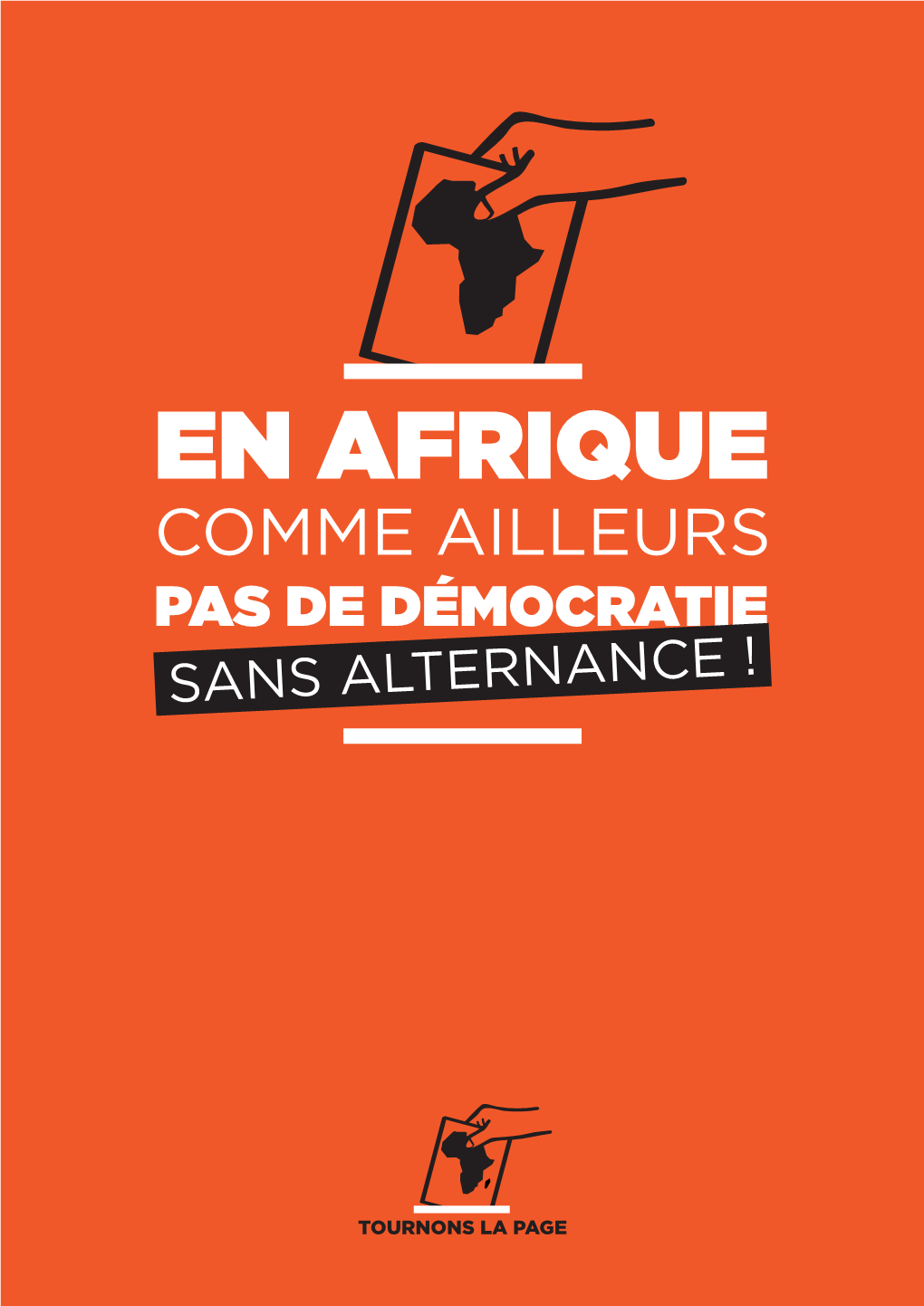 En Afrique, Comme Ailleurs, Pas De Démocratie Sans Alternance