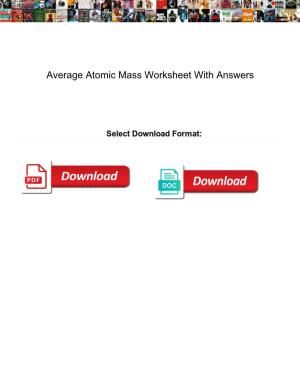 Average Atomic Mass Worksheet with Answers