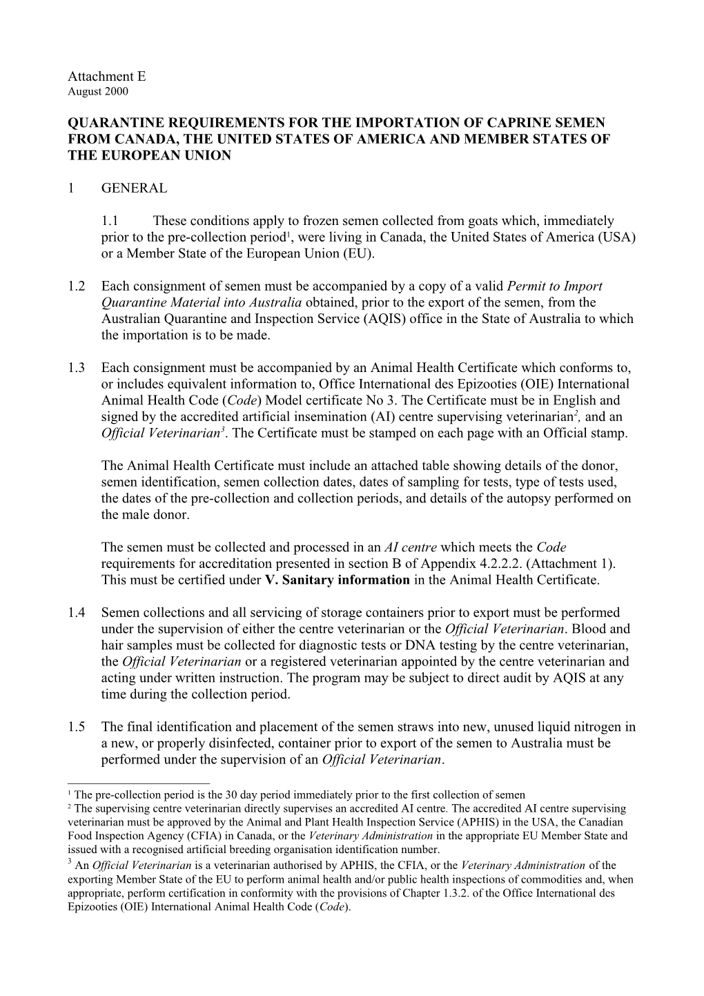 Quarantine Requirements for the Importation of Caprine Semen from Canada, the USA and Member