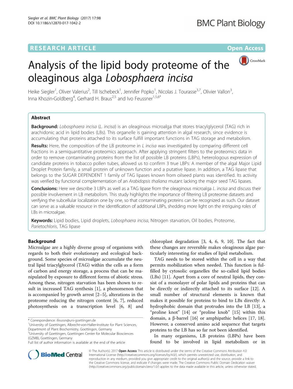 Analysis of the Lipid Body Proteome of the Oleaginous Alga Lobosphaera Incisa Heike Siegler1, Oliver Valerius2, Till Ischebeck1, Jennifer Popko1, Nicolas J