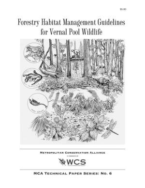 Forestry Habitat Management Guidelines for Vernal Pool Wildlife