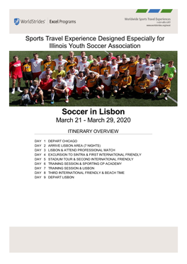 Soccer in Lisbon March 21 - March 29, 2020 ITINERARY OVERVIEW