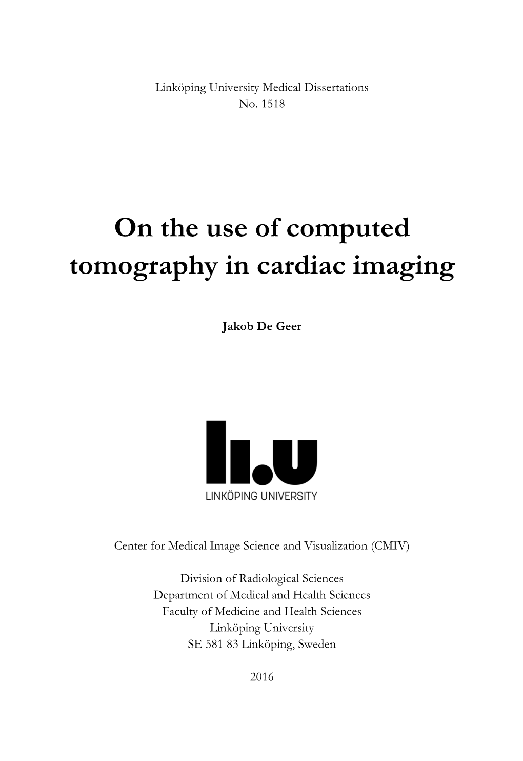 On the Use of Computed Tomography in Cardiac Imaging