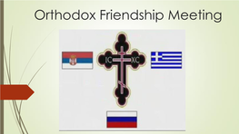 Orthodox Friendship Meeting