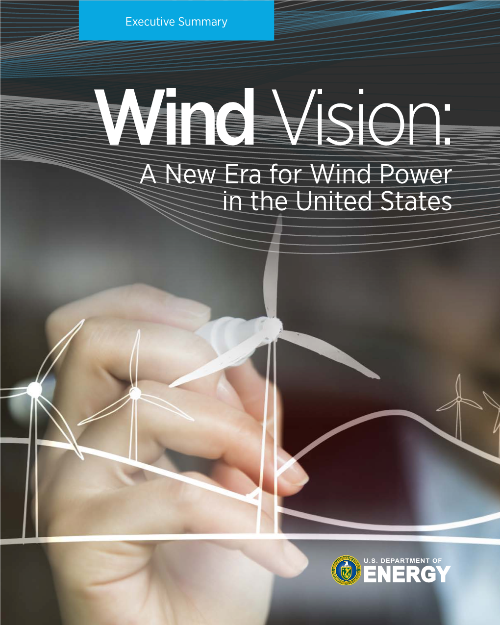 Wind Vision: a New Era for Wind Power in the United States