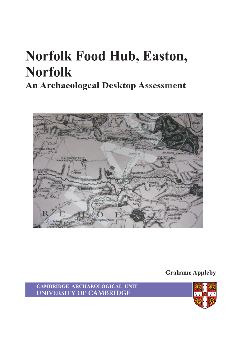 Norfolk Food Hub, Easton, Norfolk an Archaeologcal Desktop Assessment