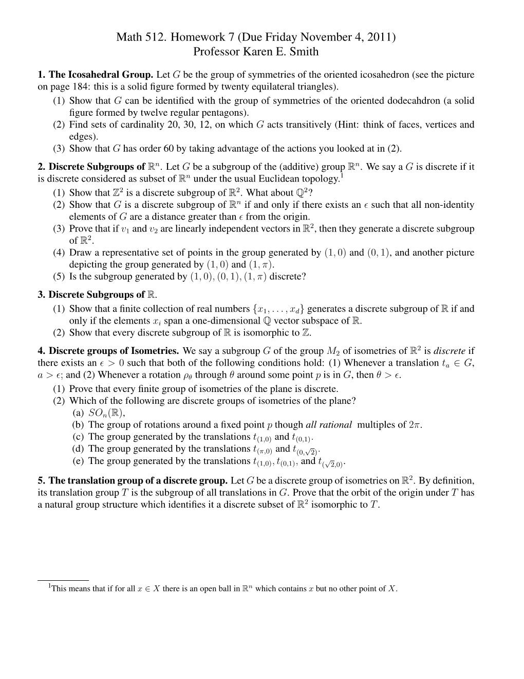 Math 512. Homework 7 (Due Friday November 4, 2011) Professor Karen E