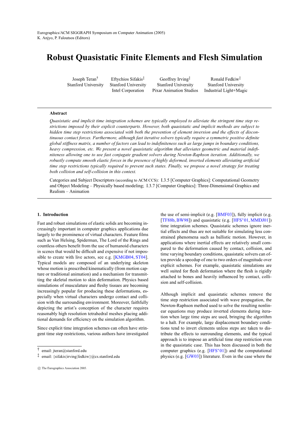 Robust Quasistatic Finite Elements and Flesh Simulation