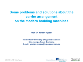 Some Problems and Solutions About the Carrier Arrangement on the Modern Braiding Machines