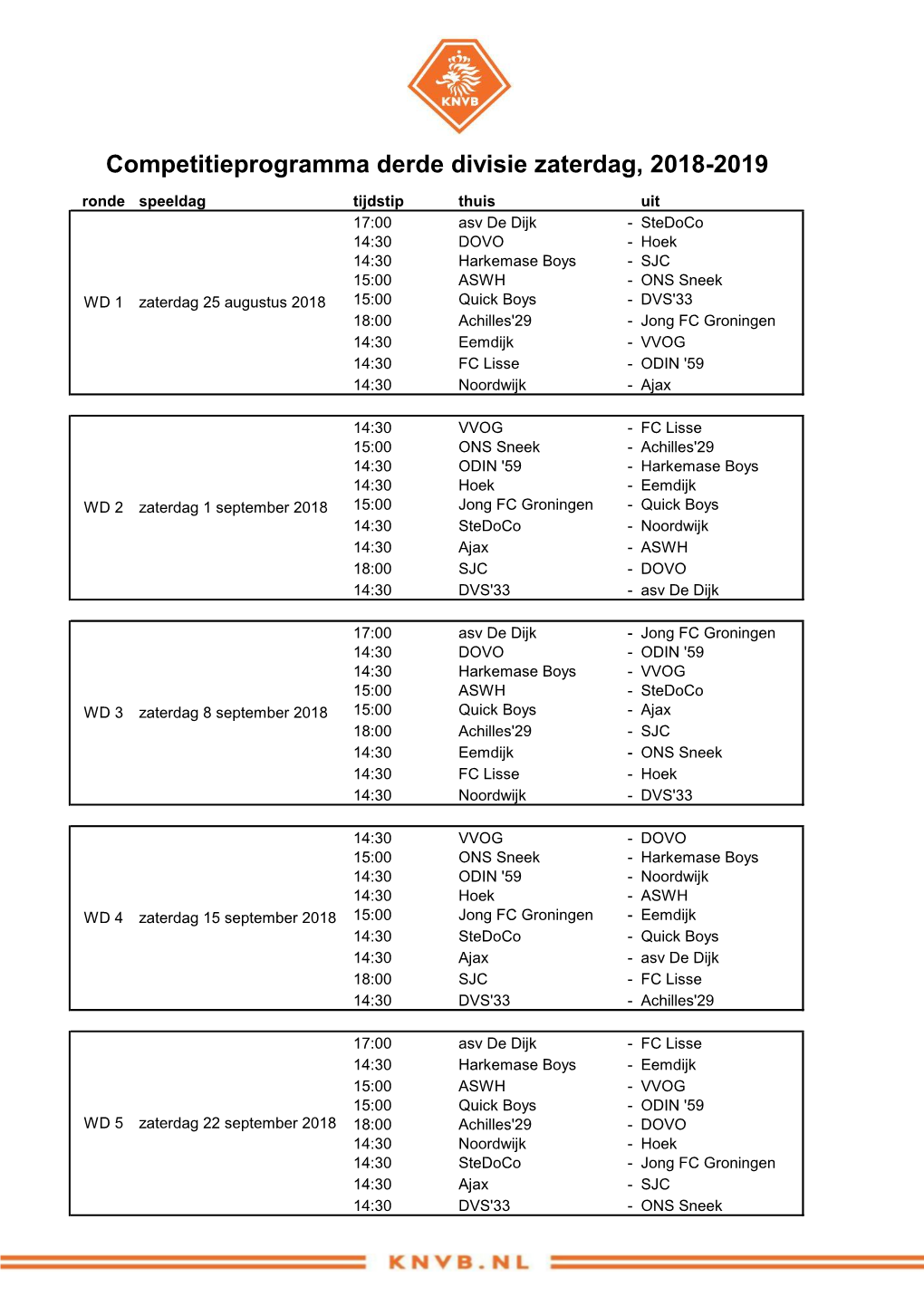 Competitieprogramma Derde Divisie Zaterdag, 2018-2019