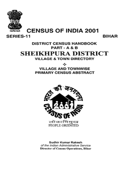 District Census Handbook Part - a & B Sheikhpura District Village & Town Directory