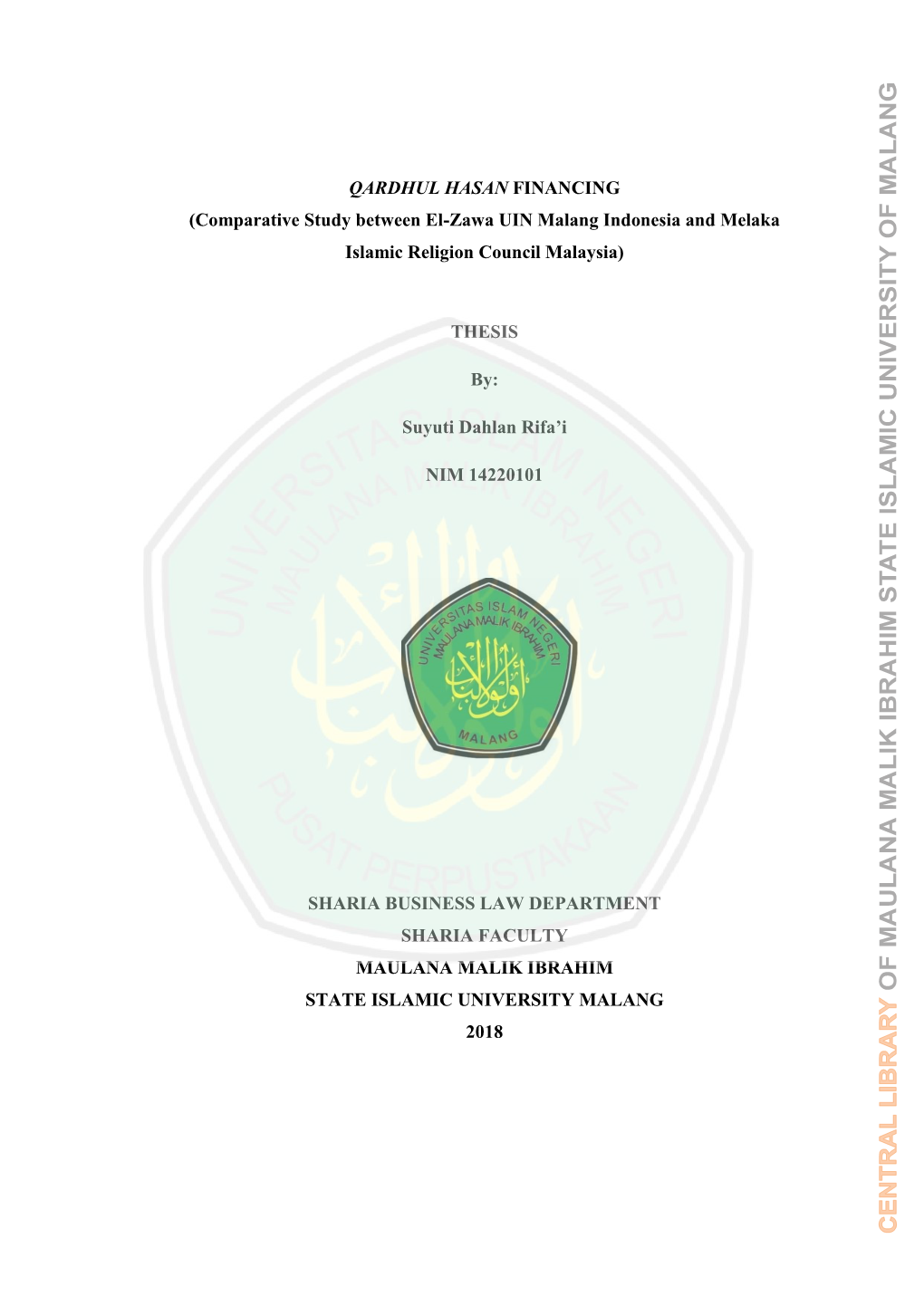 QARDHUL HASAN FINANCING (Comparative Study Between El-Zawa UIN Malang Indonesia and Melaka Islamic Religion Council Malaysia)