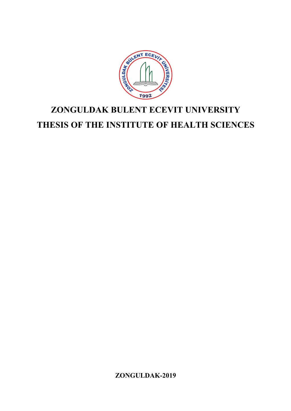 Zonguldak Bulent Ecevit University Thesis of the Institute of Health Sciences