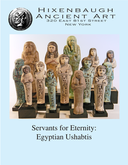 Egyptian Ushabtis HIXENBAUGH ANCIENT ART 320 East 81St Street New York, NY 10028