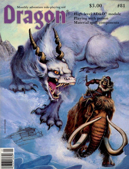 DRAGON Magazine (ISSN 02796848) Is Entries Were Good Enough to Win but Not Published Monthly for a Subscription Price of $24 Good Enough to Print