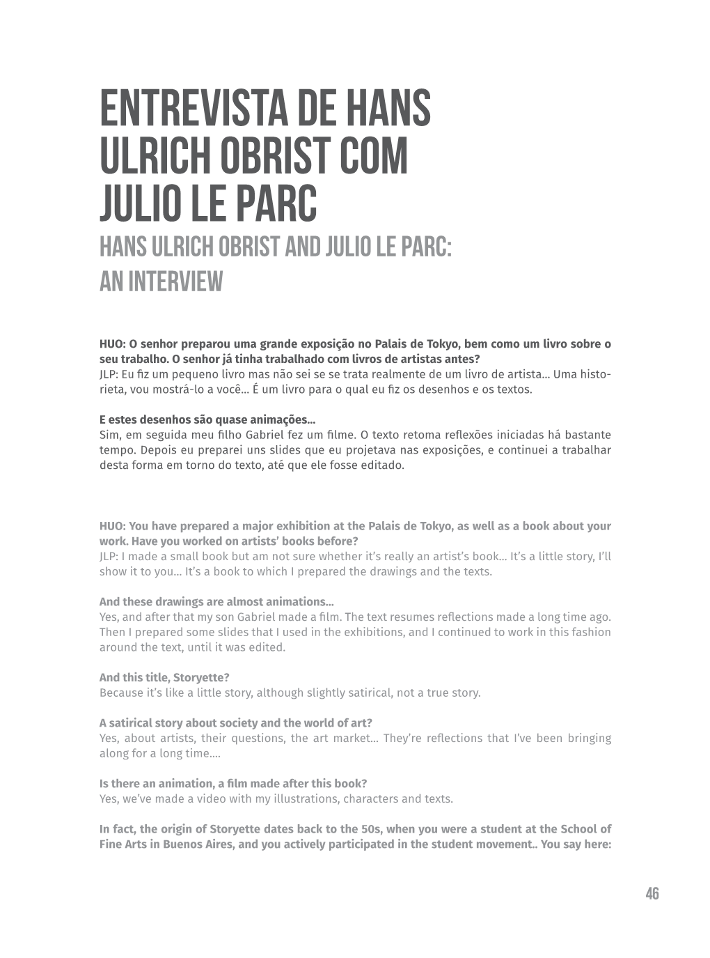 Entrevista De Hans Ulrich Obrist Com Julio Le Parc Hans Ulrich Obrist and Julio Le Parc: an Interview