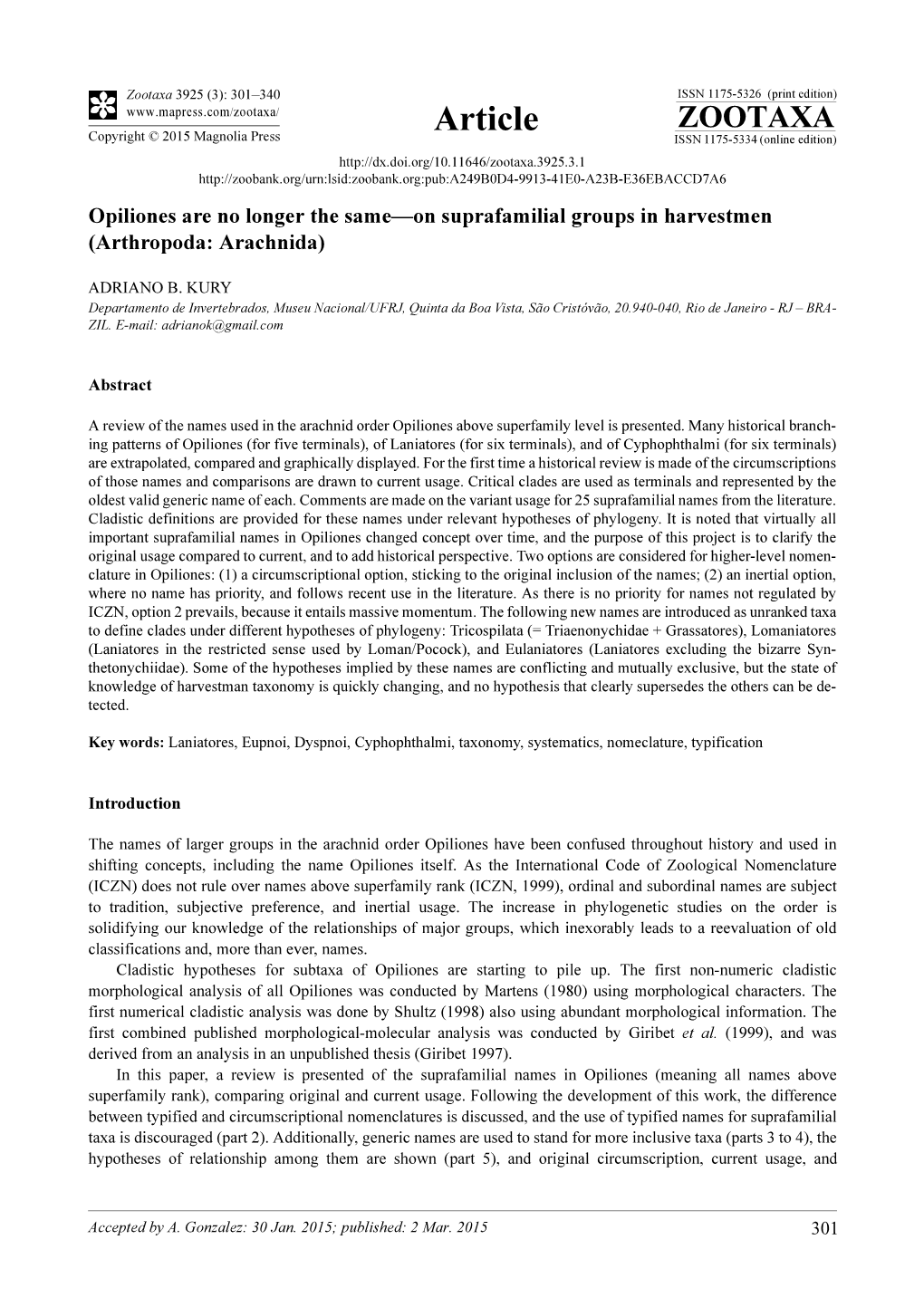 Opiliones Are No Longer the Same—On Suprafamilial Groups in Harvestmen (Arthropoda: Arachnida)