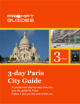 3-Day Paris City Guide a Preplanned Step-By-Step Time Line and City Guide for Paris