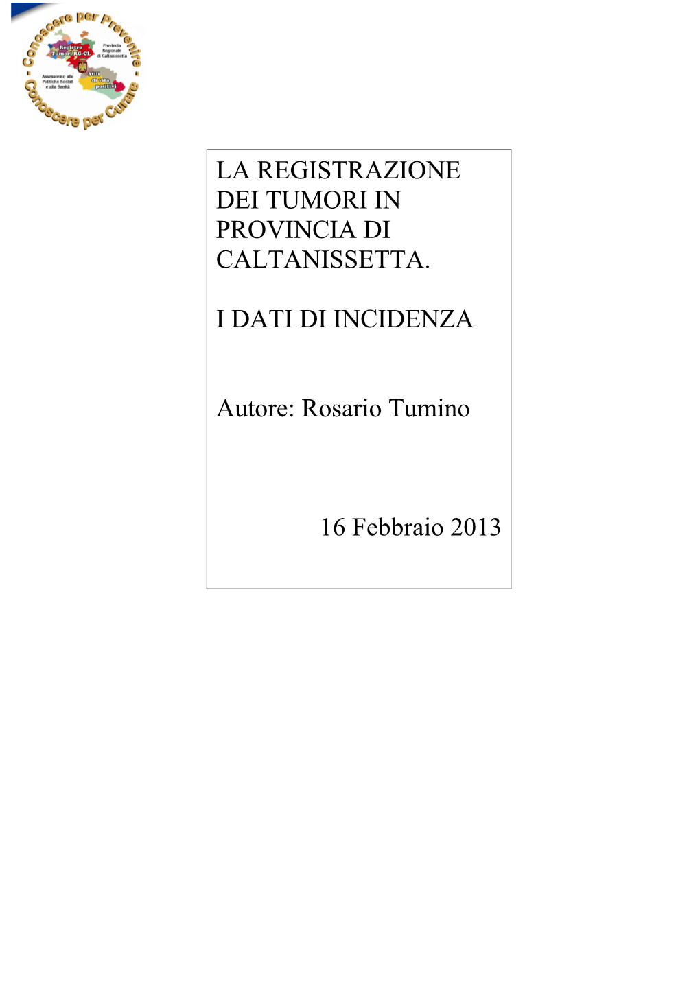 La Registrazione Dei Tumori in Provincia Di Caltanissetta