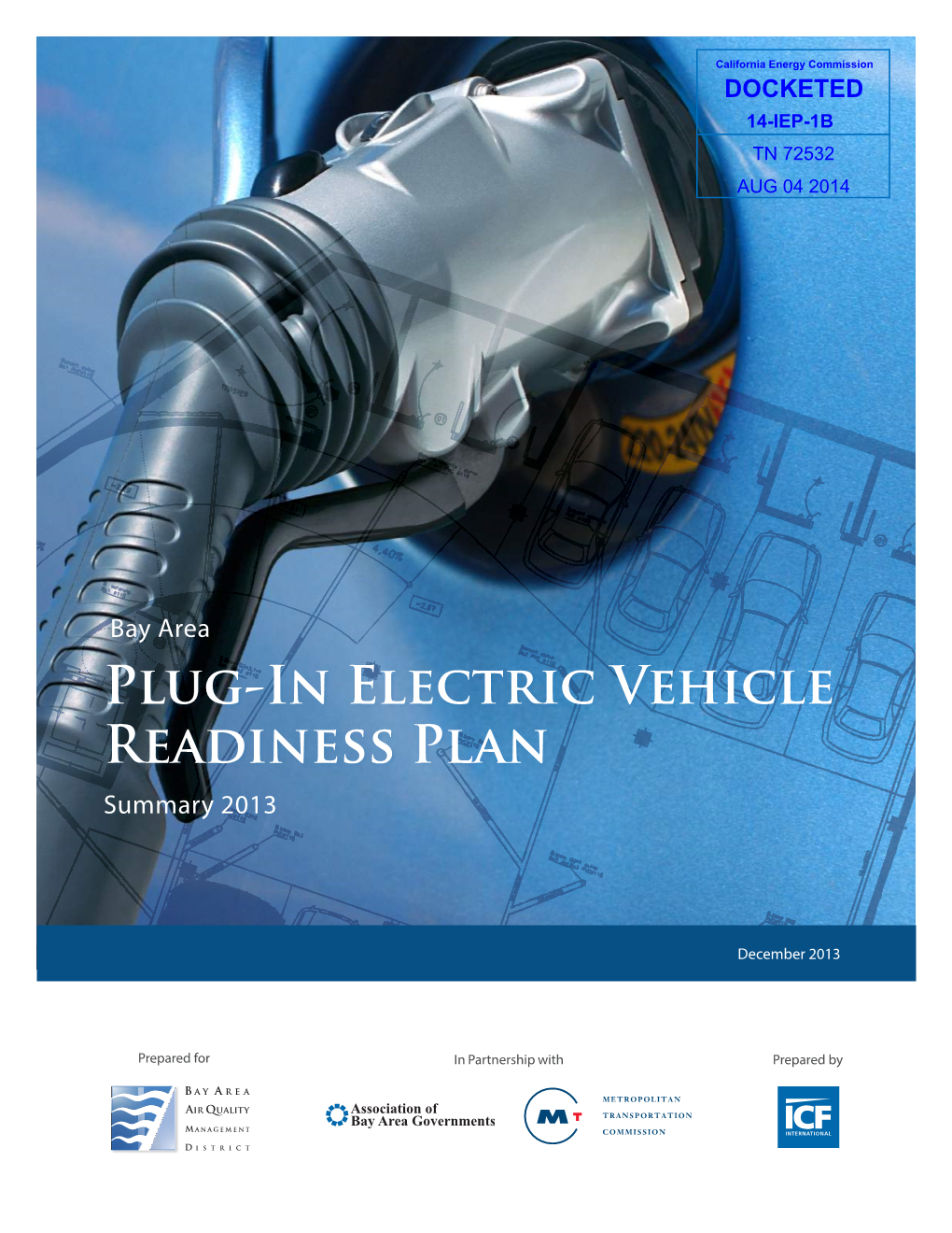 Bay Area—PlugIn Electric Vehicle Readiness Plan—Summary 2013 Executive