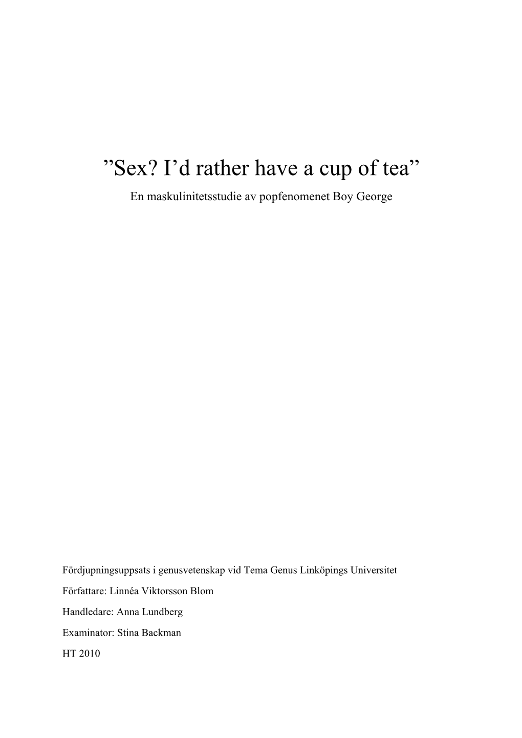 Sex? I'd Rather Have a Cup of Tea”