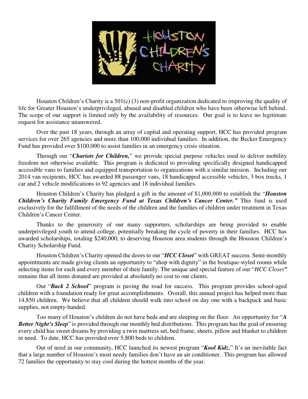 Houston Children's Charity Is a 501(C) (3) Non-Profit Organization