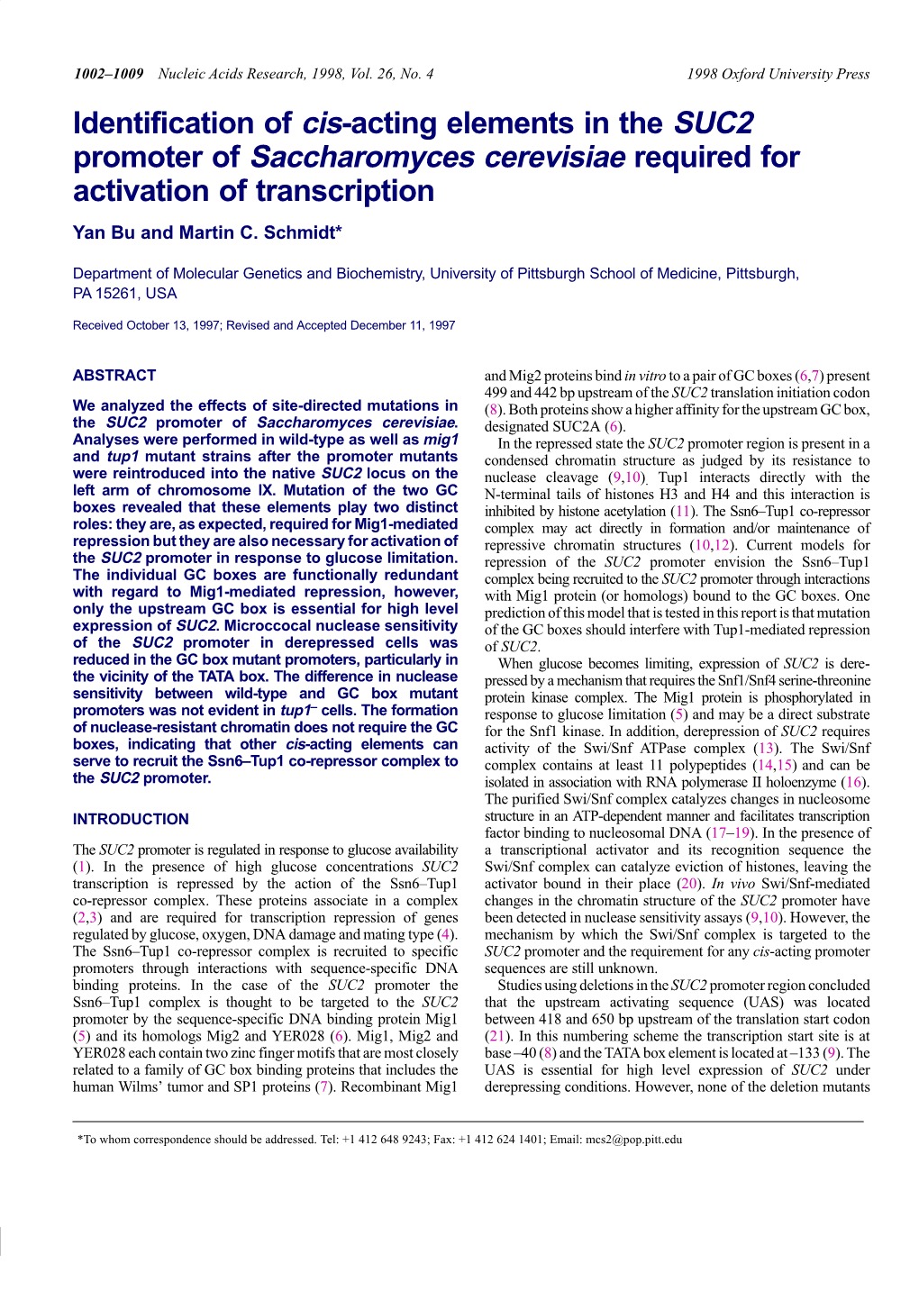 Identification of Cis-Acting Elements in the SUC2 Promoter of Saccharomyces Cerevisiae Required for Activation of Transcription Yan Bu and Martin C