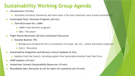 Sustainability Working Group Agenda  Introductions (15 Min)