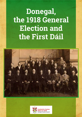 Donegal, the 1918 General Election and the First Dáil Dáil Éireann, 10 April 1919
