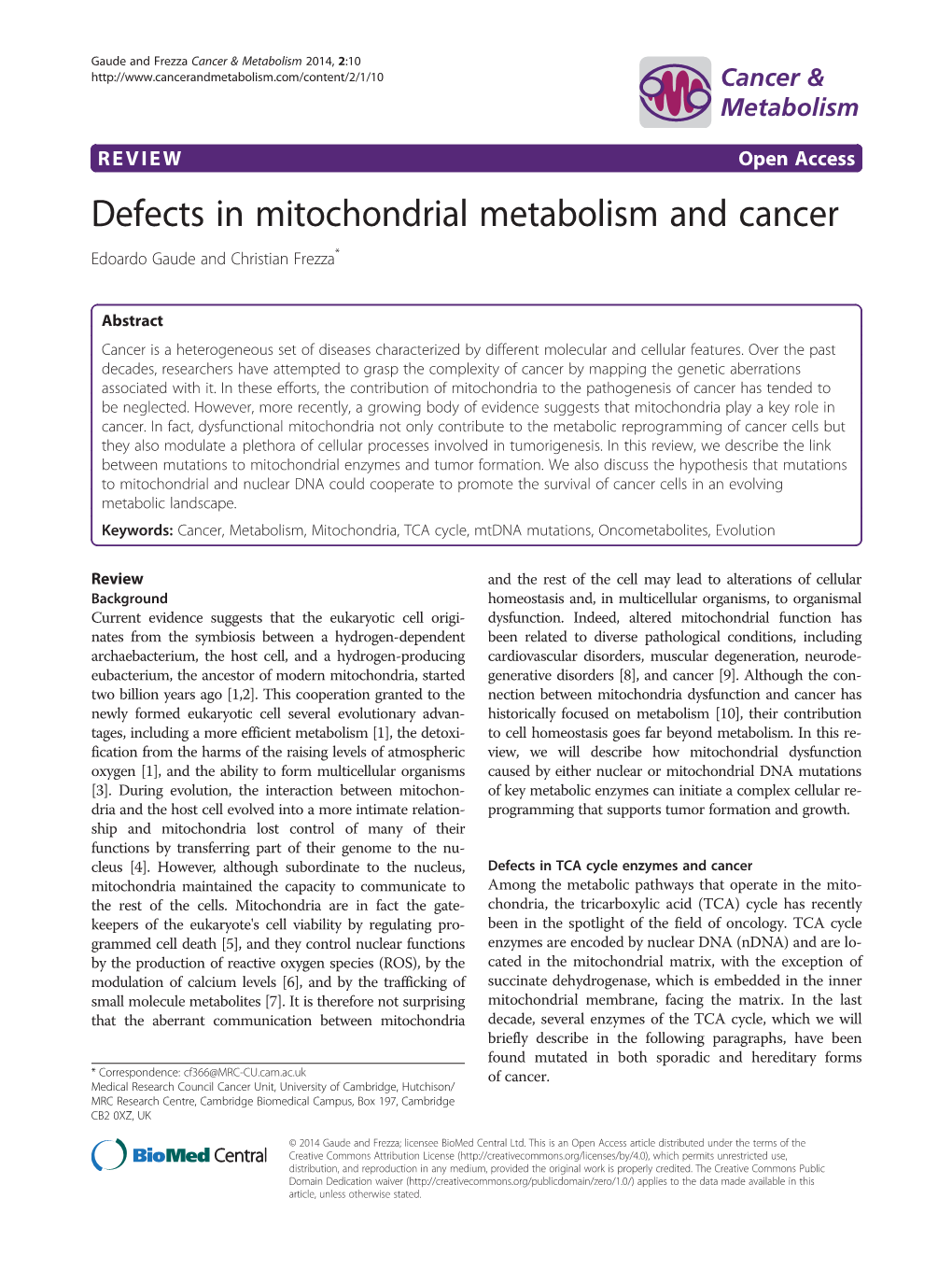 Defects in Mitochondrial Metabolism and Cancer Edoardo Gaude and Christian Frezza*